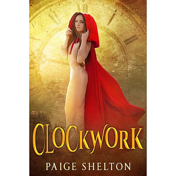 Clockwork / Paige Shelton, Paige Shelton