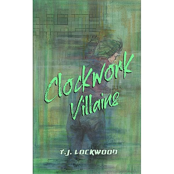 Clockwork Villains (Twelve Cities) / Twelve Cities, T. J. Lockwood