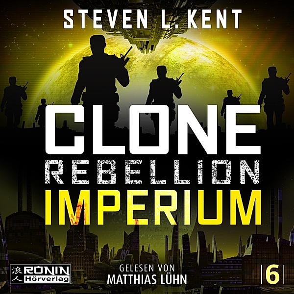 Clone Rebellion 6: Imperium, Steven L. Kent