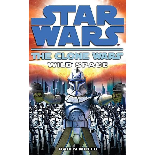 Clone Wars: Wild Space, Karen Miller