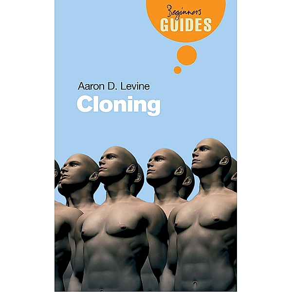 Cloning, Aaron D. Levine