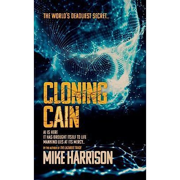 Cloning Cain, Mike Harrison
