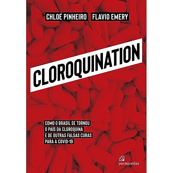 Cloroquination, Chloé Pinheiro, Flavio Emery