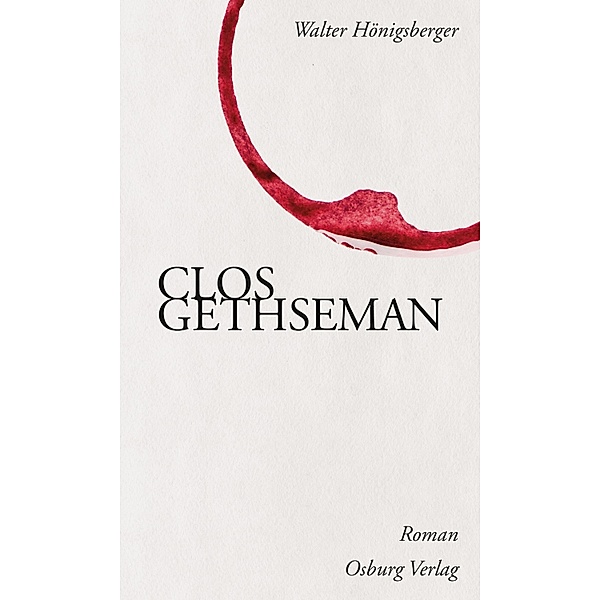 Clos Gethseman, Walter Hönigsberger