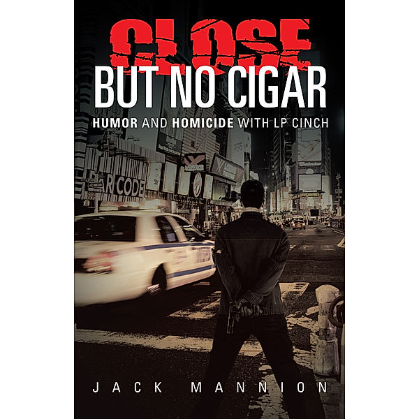 Close but No Cigar, Jack Mannion