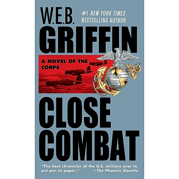Close Combat / Corps Bd.6, W. E. B. Griffin