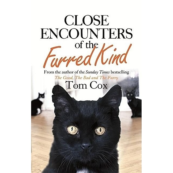 Close Encounters of the Furred Kind, Tom Cox