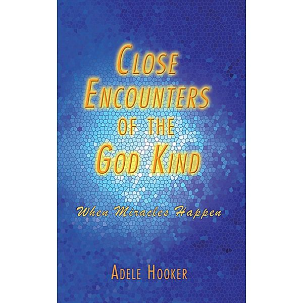 Close Encounters of the God Kind / Inspiring Voices, Adele Hooker