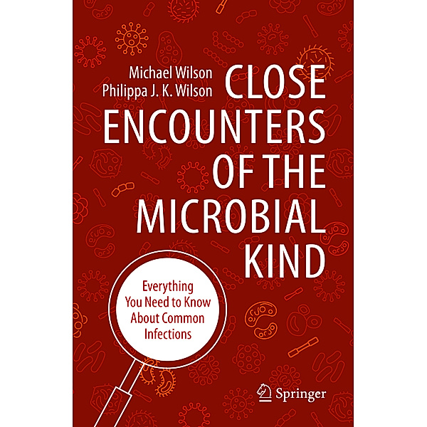 Close Encounters of the Microbial Kind, Michael Wilson, Philippa J. K. Wilson