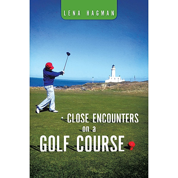 Close Encounters on a Golf Course, Lena Hagman