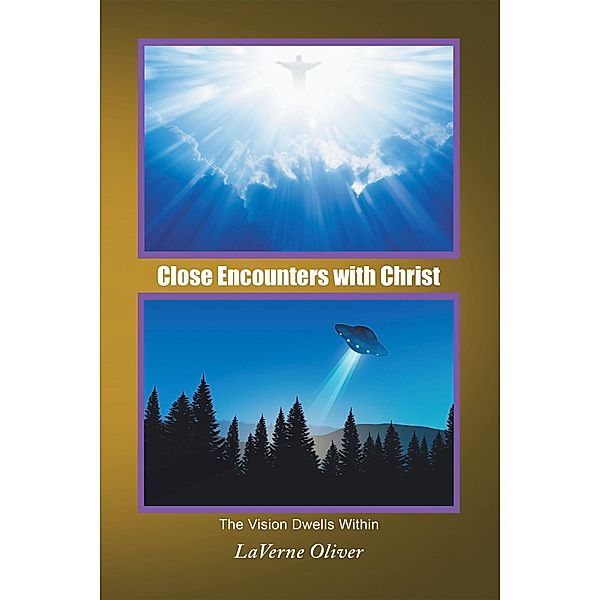 Close Encounters with Christ, Laverne Oliver