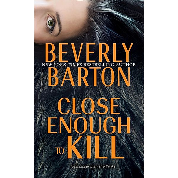 Close Enough to Kill, Beverly Barton