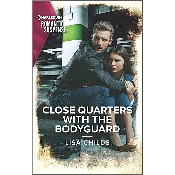 Close Quarters with the Bodyguard / Bachelor Bodyguards Bd.12, Lisa Childs