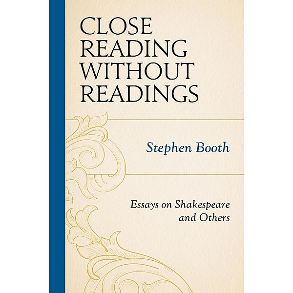 Close Reading without Readings, Stephen Booth