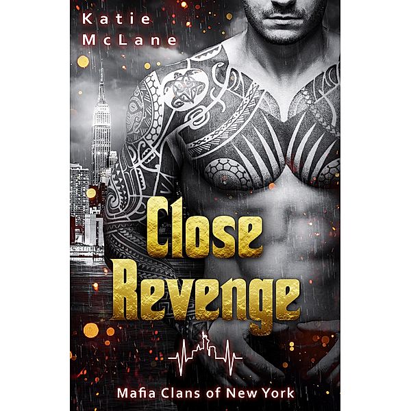 Close Revenge / Mafia Clans of New York Bd.4, Katie McLane