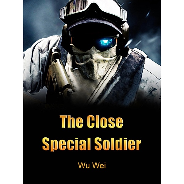 Close Special Soldier / Funstory, Wu Wei