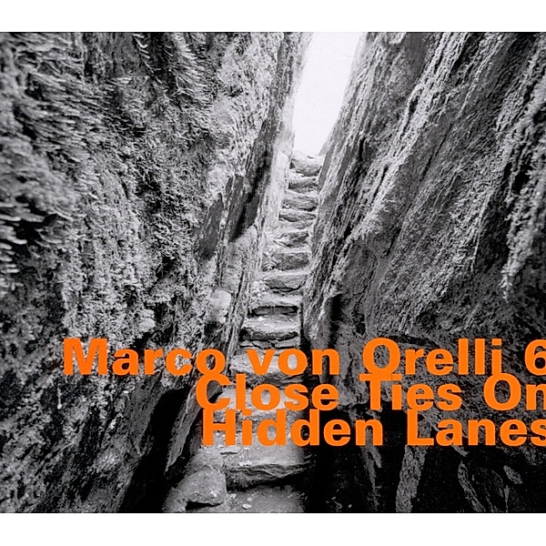 Close Ties On Hidden Lanes, Marco von Orelli