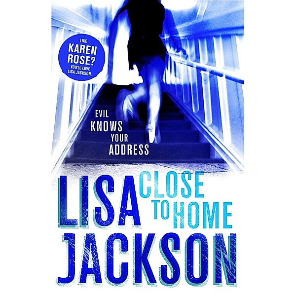 Close to Home, Lisa Jackson