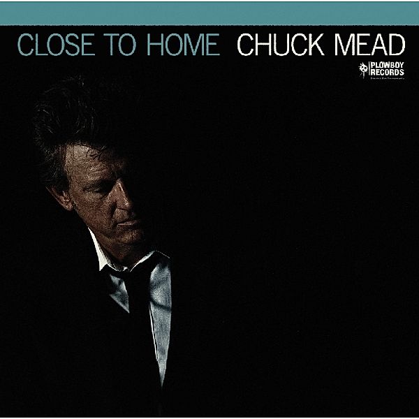 Close To Home, Chuck Mead