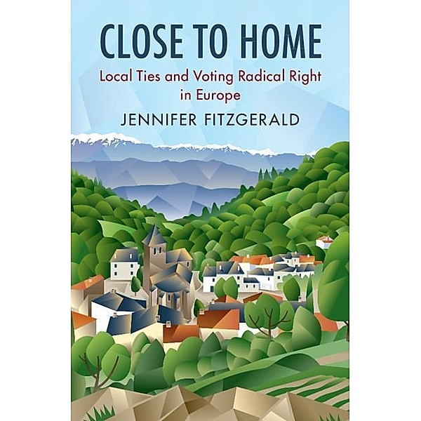 Close to Home / Cambridge Studies in Public Opinion and Political Psychology, Jennifer Fitzgerald