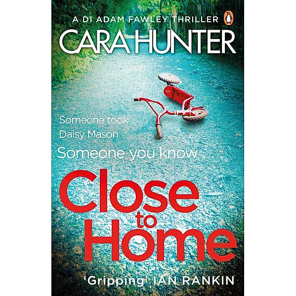 Close to Home / DI Fawley Bd.1, Cara Hunter