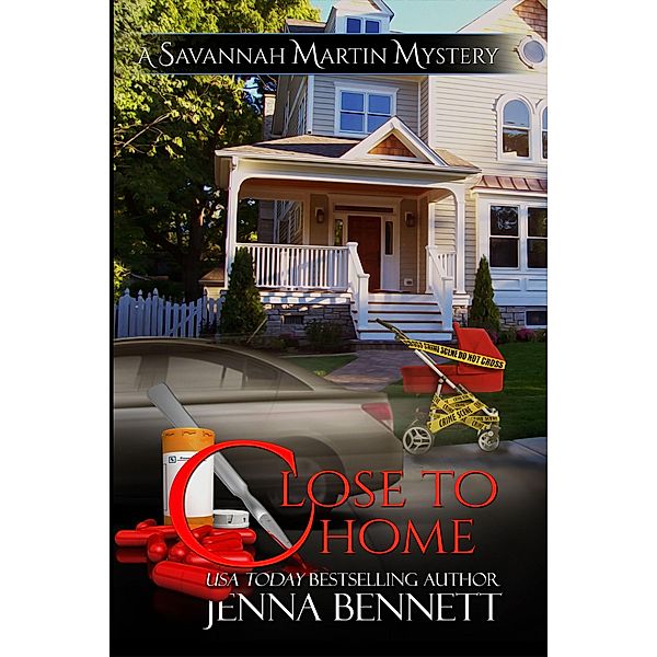Close to Home / Jenna Bennett, Jenna Bennett