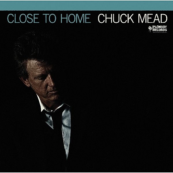 Close To Home (Vinyl), Chuck Mead