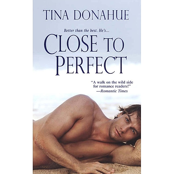 Close To Perfect, Tina Donahue