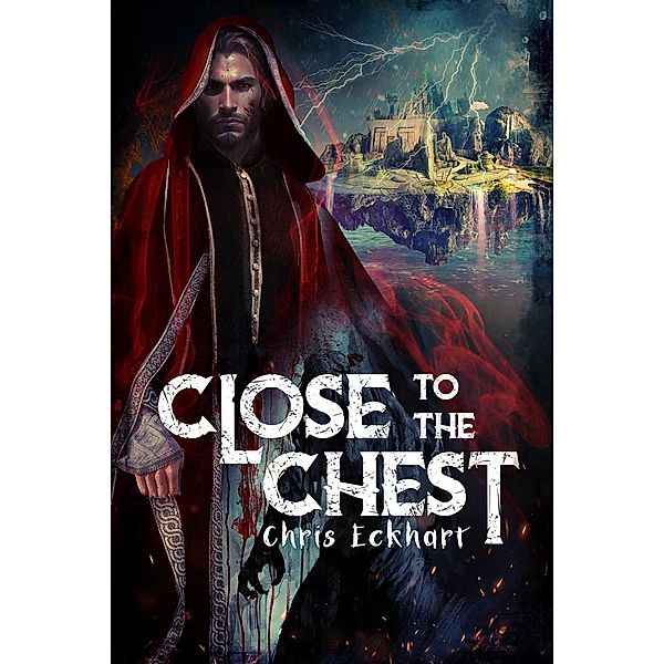 Close to the Chest (War of the Creators, #1) / War of the Creators, Chris Eckhart