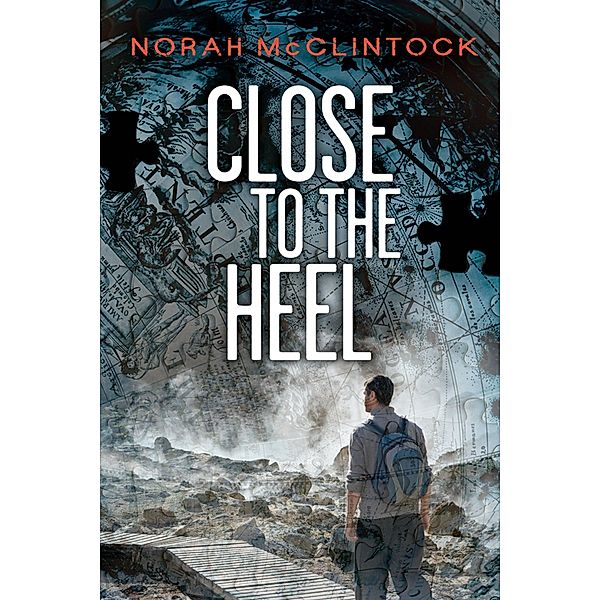 Close to the Heel / Orca Book Publishers, Norah McClintock