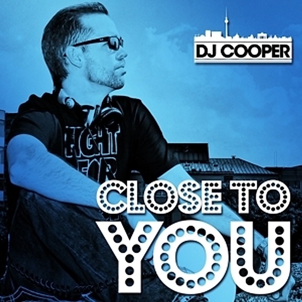 Close To You, Dj Cooper