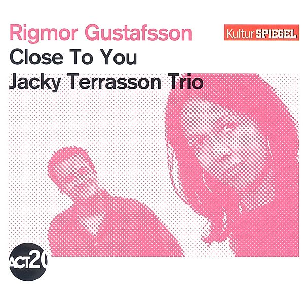 Close To You, Rigmor Gustafsson, Jacky Terrasson