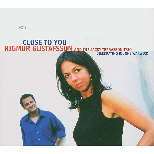 Close To You-Celebrating Dionne Warwick, Rigmor Gustafsson, Jacky Terrasson Trio