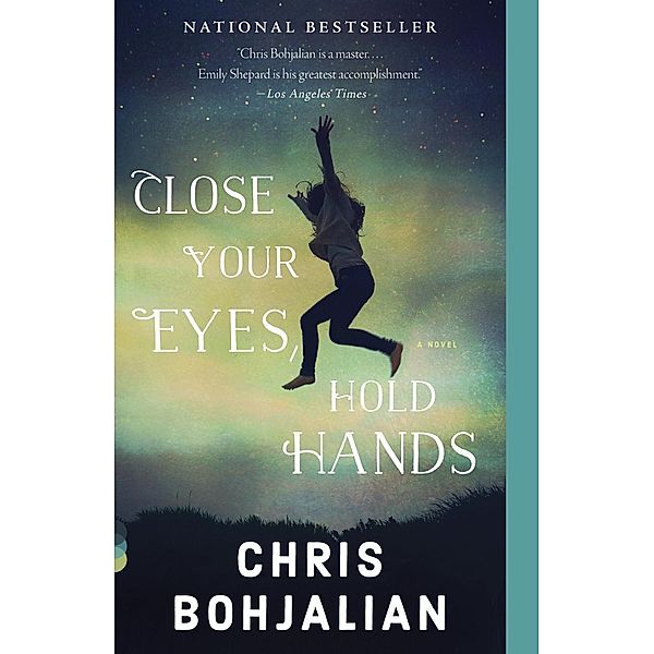 Close Your Eyes, Hold Hands / Vintage Contemporaries, Chris Bohjalian