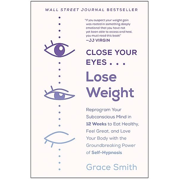 Close Your Eyes, Lose Weight, Grace Smith