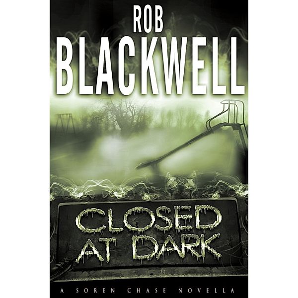 Closed at Dark, Rob Blackwell