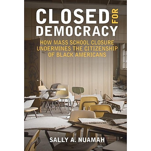 Closed for Democracy, Sally A. Nuamah