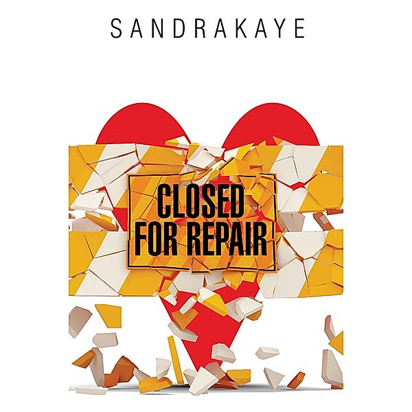 Closed for Repair, Sandrakaye
