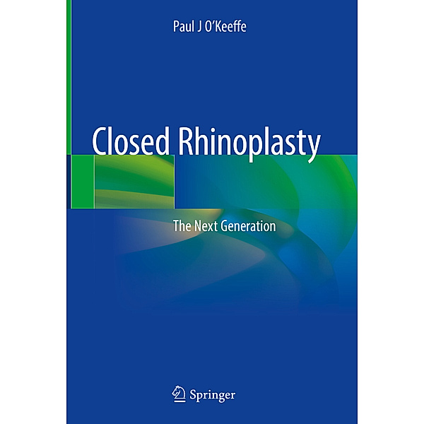 Closed Rhinoplasty, Paul J O'Keeffe