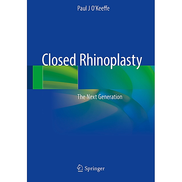 Closed Rhinoplasty, Paul J O'Keeffe