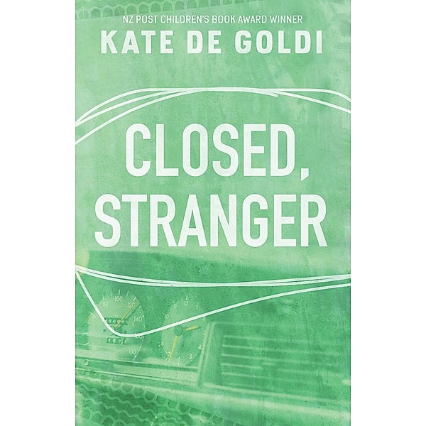Closed, Stranger, Kate De Goldi