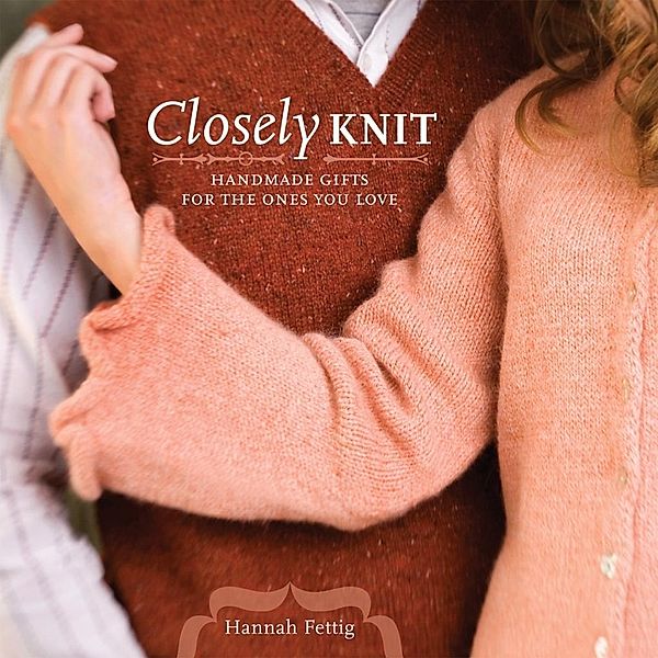 Closely Knit, Hannah Fettig