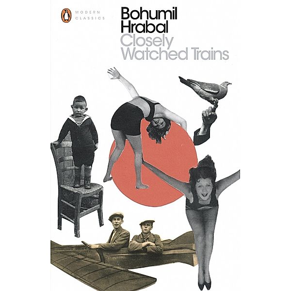 Closely Watched Trains / Penguin Modern Classics, Bohumil Hrabal