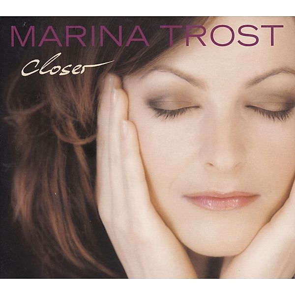 Closer, Marina Trost