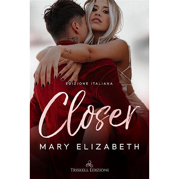 Closer / Closer Bd.1, Mary Elizabeth