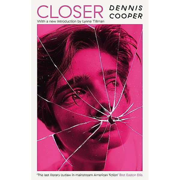 Closer / Serpent's Tail Classics, Dennis Cooper