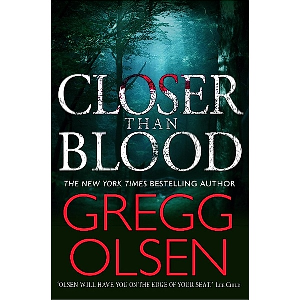 Closer than Blood, Gregg Olsen