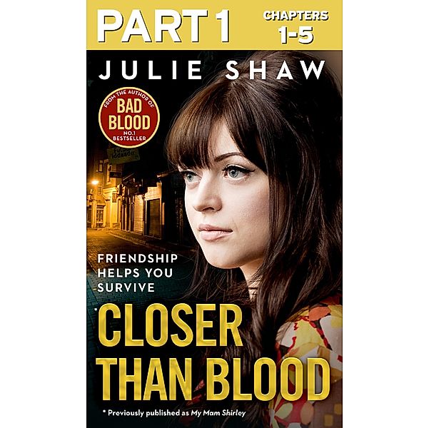 Closer than Blood - Part 1 of 3, Julie Shaw