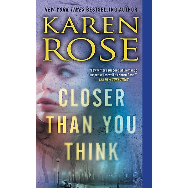 Closer Than You Think / The Cincinnati Series Bd.1, Karen Rose