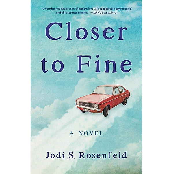 Closer to Fine, Jodi S. Rosenfeld